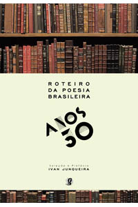 Roteiro da Poesia Brasileira - Anos 30