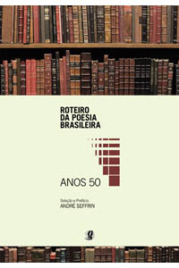 Roteiro da Poesia Brasileira - Anos 50