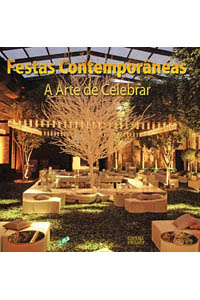 Festas contemporâneas - A arte de celebrar