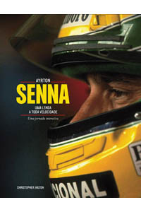 Ayrton Senna - Uma lenda a toda velocidade