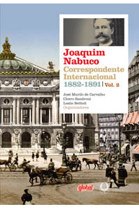 Joaquim Nabuco - Correspondente Internacional Vol. 2