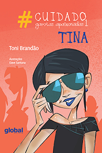 #Cuidado garotas apaixonadas 1 - Tina