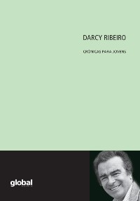 Darcy Ribeiro Cronicas Para Jov.