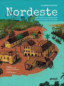 Nordeste: Uma visão em quadrinhos da Civilização do Açúcar