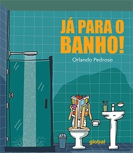 Já para o banho!