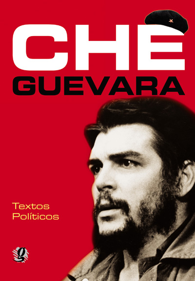 Che Guevara - Textos políticos