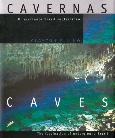 Cavernas - O fascinante Brasil subterrâneo