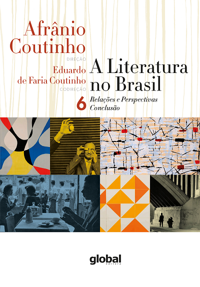 A Literatura no Brasil - Volume VI - Relações e perspectivas/Conclusão