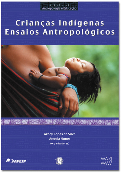 Crianças indígenas - Ensaios antropológicos