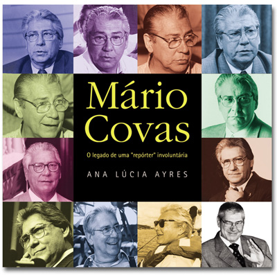 Mário Covas - O Legado de Uma 