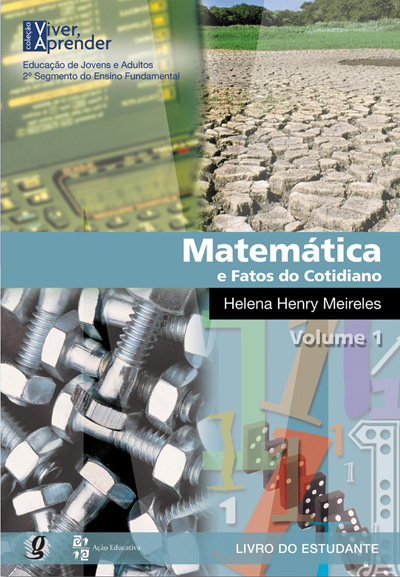 Matemática e Fatos do Cotidiano - Volume 1 - 5º e 6º séries