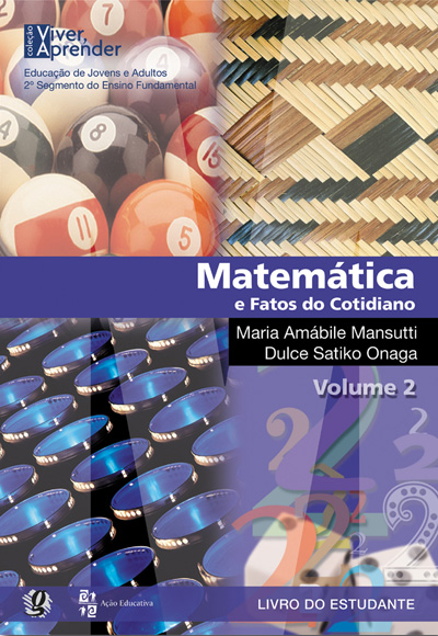 Matemática e Fatos do Cotidiano - Volume 2 - 7º e 8º Séries