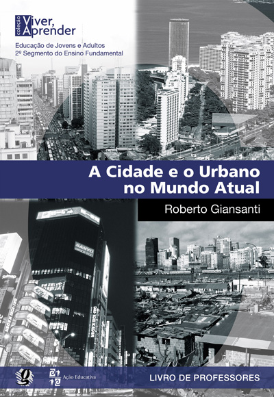 Cidade e o Urbano no Mundo Atual - Livro de Professores