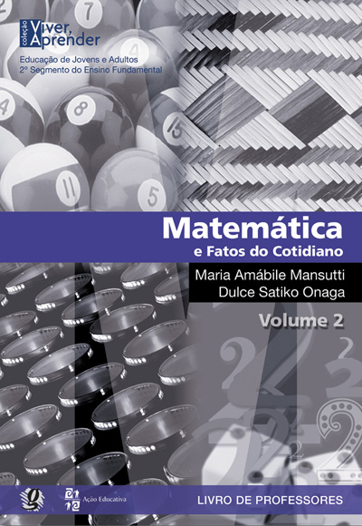 Matemática e Fatos do Cotidiano - Volume 2 - 7º e 8º Séries