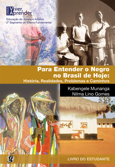 Para Entender o Negro no Brasil de Hoje: História, Realidade