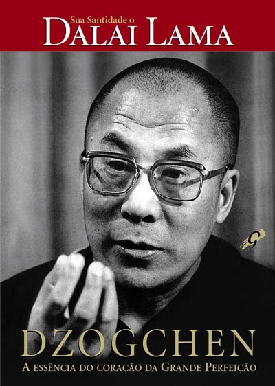 Dzogchen - A essência do coração da Grande Perfeição