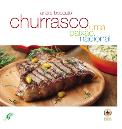Churrasco - Uma paixão nacional