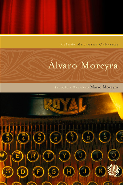 Melhores crônicas Álvaro Moreyra