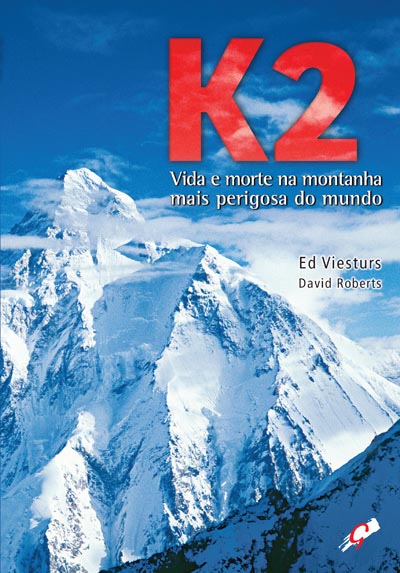K2 - Vida e morte na montanha mais perigosa do mundo
