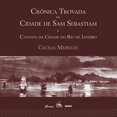 Crônica trovada da cidade de Sam Sebastiam e Cantata da Cidade do Rio de Janeiro