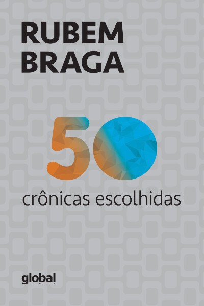 50 Cronicas Escolhidas - Rubem Braga