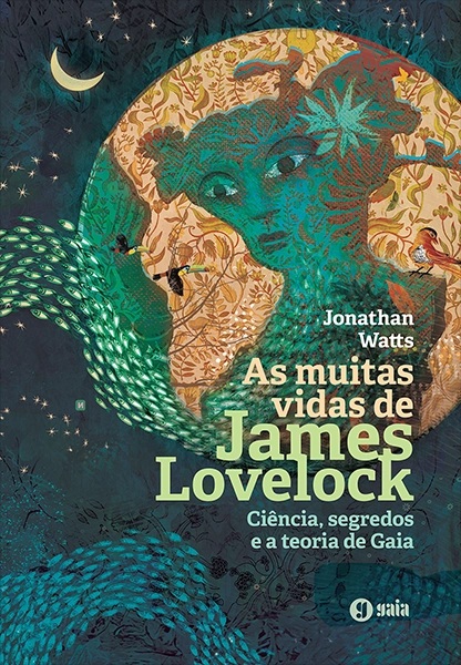 As muitas vidas de James Lovelock: Ciência, segredos e a Teoria de Gaia